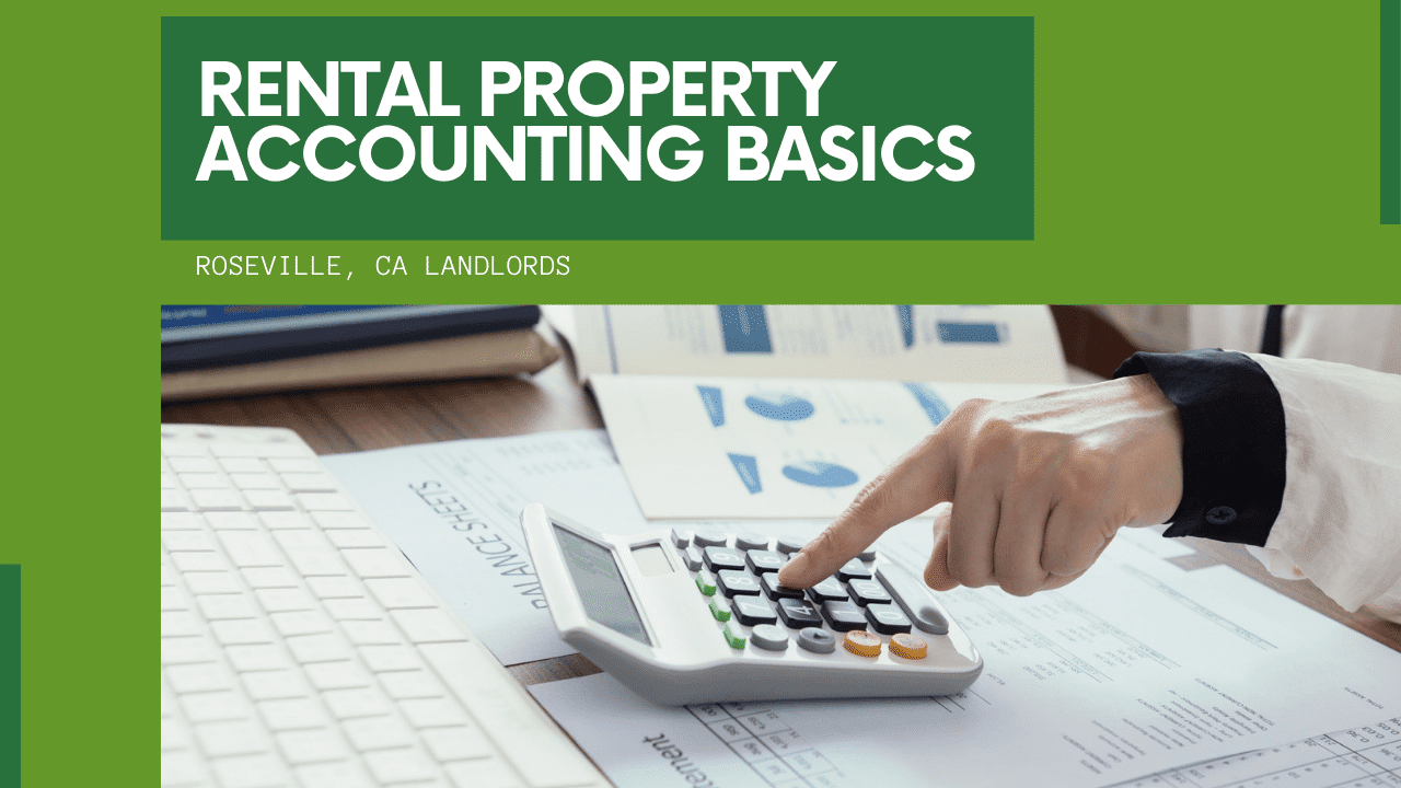 Rental Property Accounting Basics for Roseville, CA Landlords - article banner