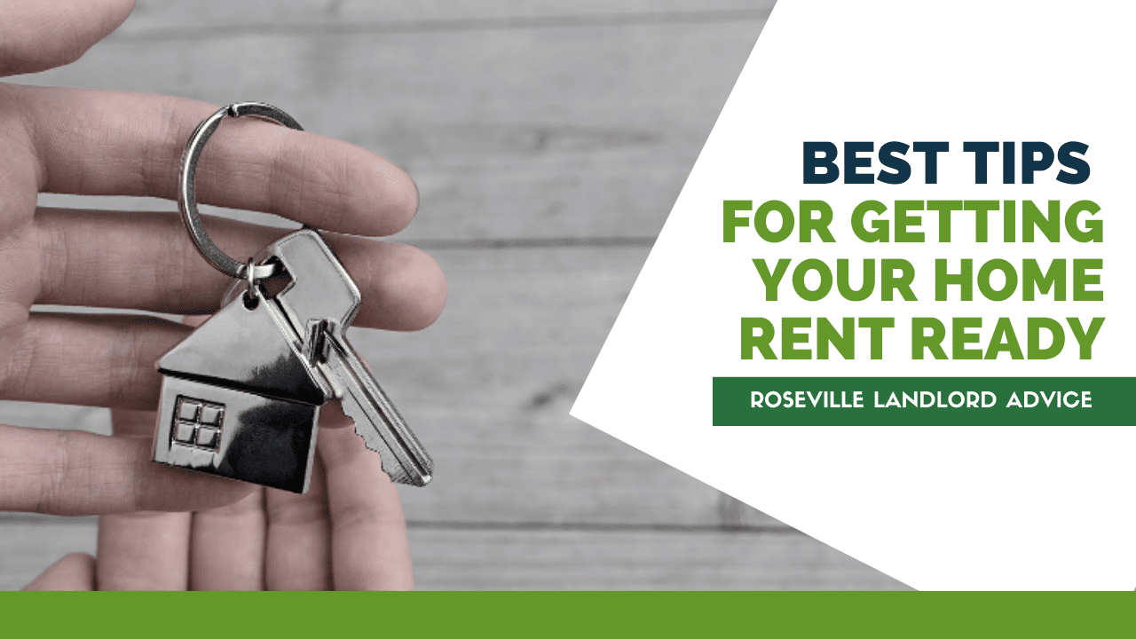 Best Tips for Getting your Home Rent Ready – Roseville Landlord Advice - Article Banner