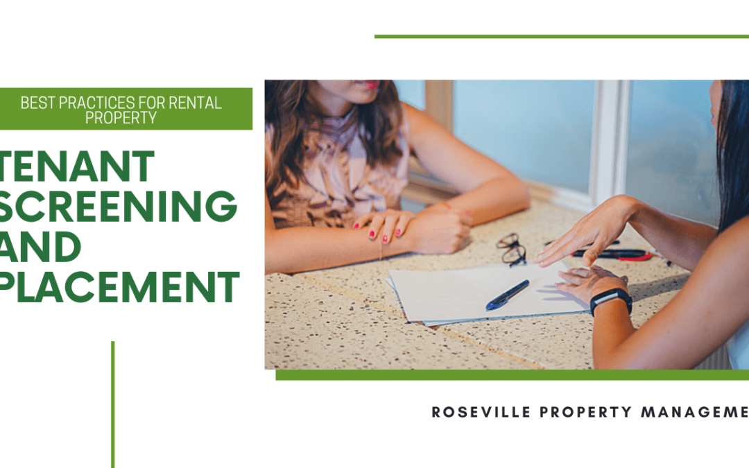 Tenant Screening and Placement: Best Practices for Rental Property in Roseville, CA