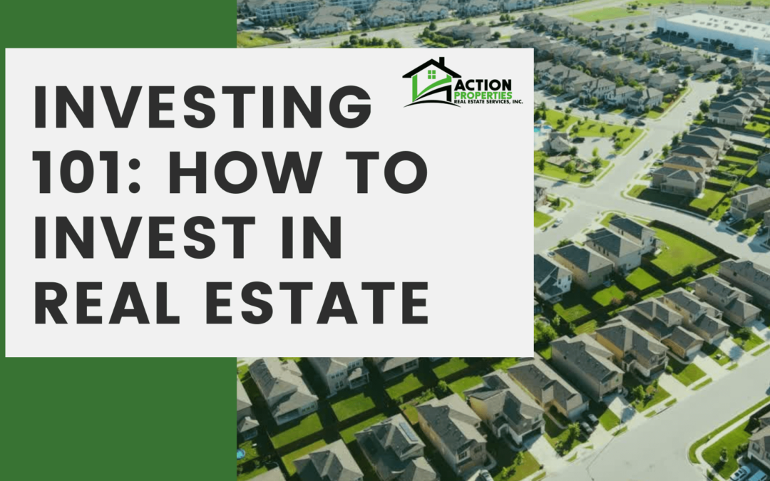 Investing 101: How to Invest in Real Estate | Roseville Property Management