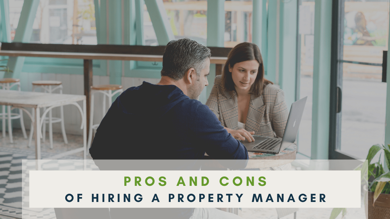 Pros and Cons of Hiring a Roseville Property Manager - Article Banner