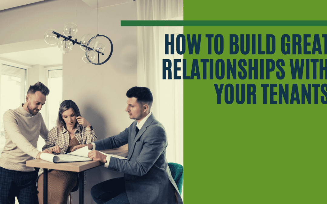 How to Build Great Relationships With Your Roseville Tenants