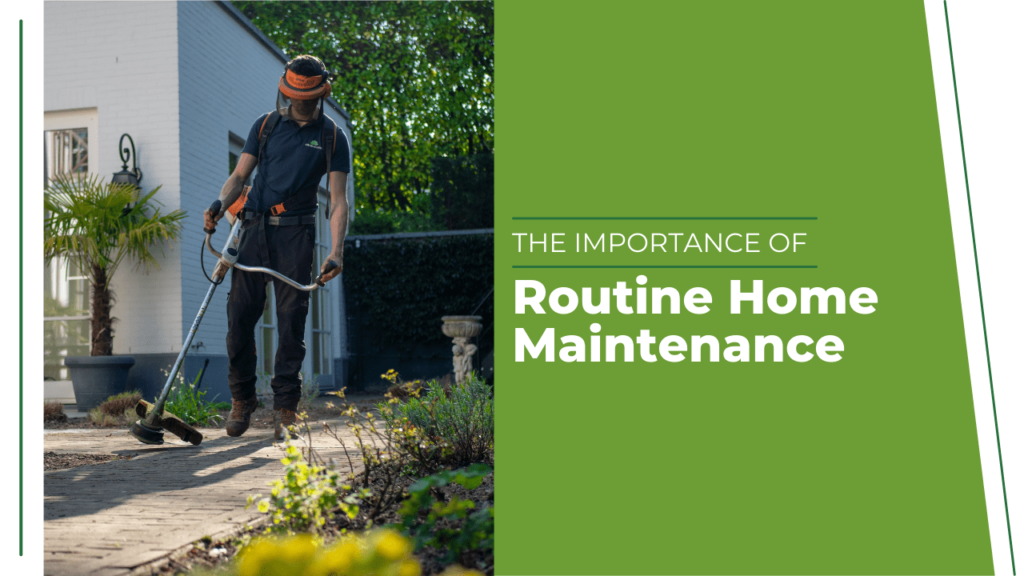 The Importance of Routine Home Maintenance - Article Banner