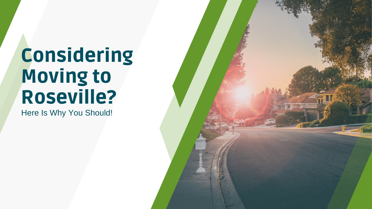 Considering Moving to Roseville? Here Is Why You Should!