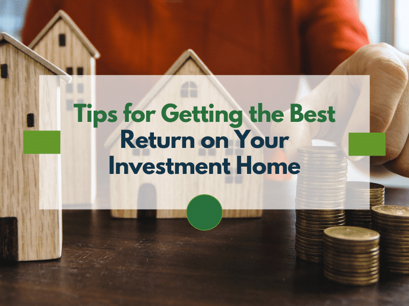 Tips for Getting the Best Return on Your Roseville Investment Home - Article Banner
