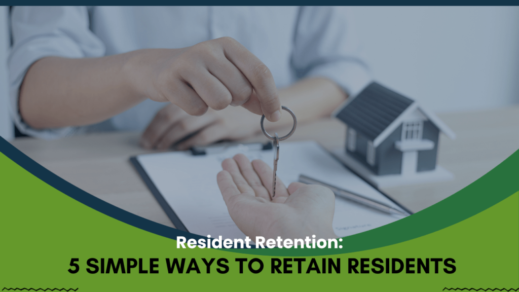 Resident Retention: 5 Simple Ways to Retain Residents - Article Banner