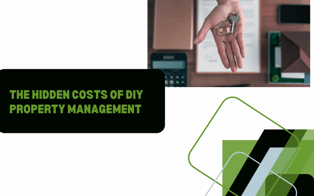 The Hidden Costs of DIY Property Management