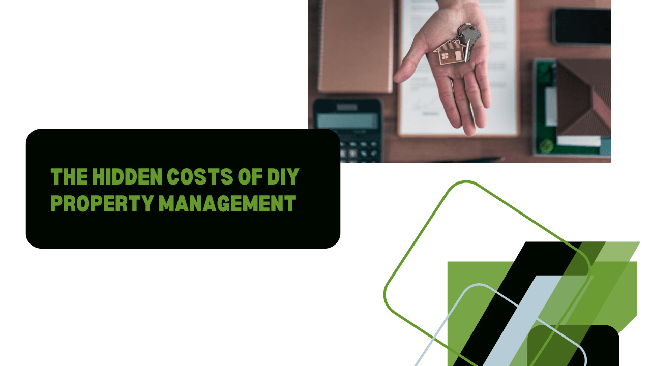 The Hidden Costs of DIY Property Management