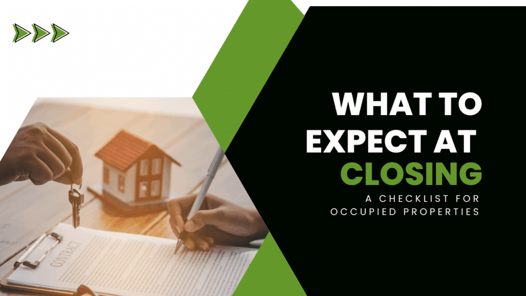 What to Expect at Closing: A Checklist for Occupied Properties - Article Banner