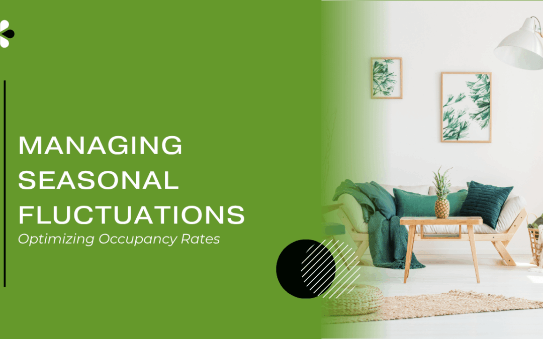 Managing Seasonal Fluctuations: Optimizing Occupancy Rates