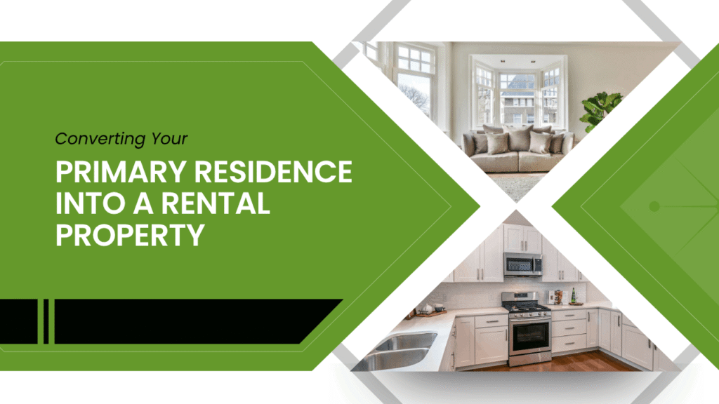 Converting Your Primary Residence into a Rental Property - Article Banner